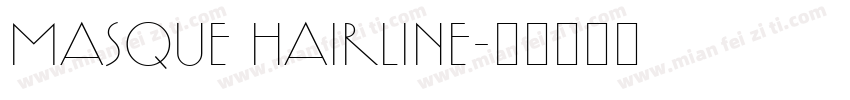 Masque hairline字体转换